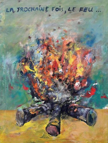 La prochaine fois le feu - 2024-2025 - mixte sur isorel - 50 x 38 cm